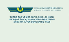 Thông báo về một số tổ chức, cá nhân giả mạo Cảng vụ hàng không miền Trung đăng tin tuyển dụng sai sự thật